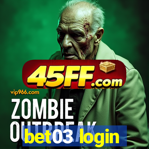 bet03 login